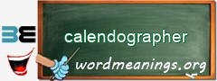 WordMeaning blackboard for calendographer